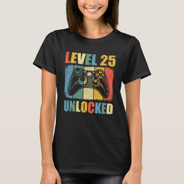 Level 25 unlocked T-Shirt (Front)