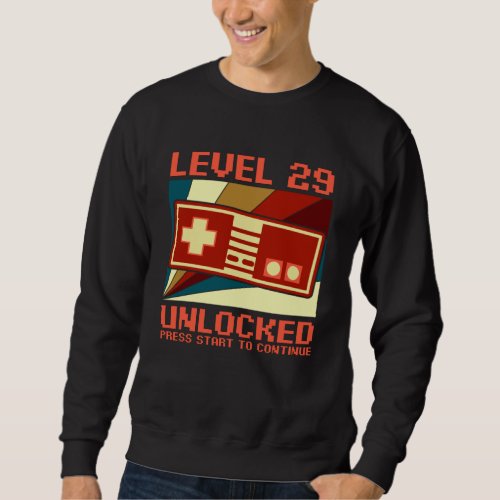 LEVEL 29 UNLOCKED 29 Birthday Gift Gamer Sweatshirt