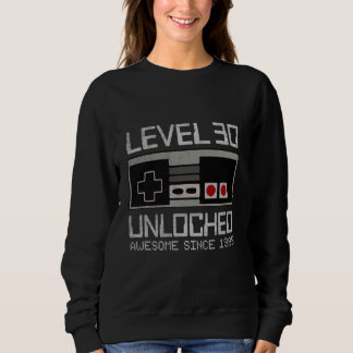 Level 30 Unlocked 30th Birthday 30 Year Old Video Sweatshirt