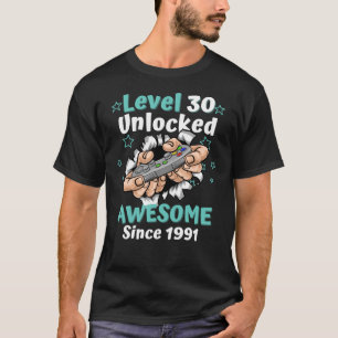Level 30 Unlocked Awesome Since 1991 Birthday T-Shirt