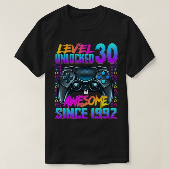 Level 30 Unlocked Awesome Since 1992 30th Birthday T-Shirt (Design Front)