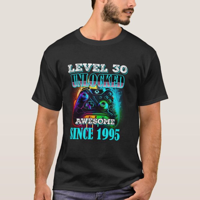 Level 30 Unlocked Awesome Since 1995 30th Birthday T-Shirt (Front)