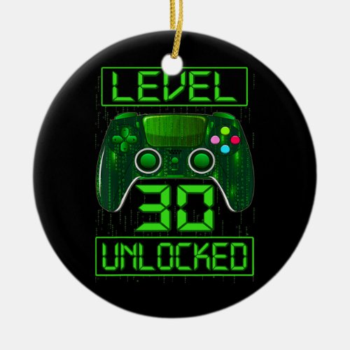 Level 30 Unlocked Funny Video Gamer 30th Birthday Ceramic Ornament