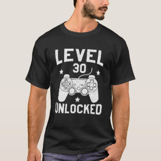 Level 30 Unlocked Gamer 30th Birthday Bday Gaming T-Shirt