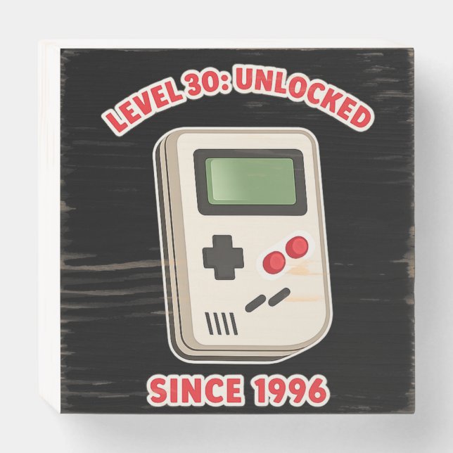 Level 30 Unlocked Since 1996 Wooden Box Sign (Front Horizontal)