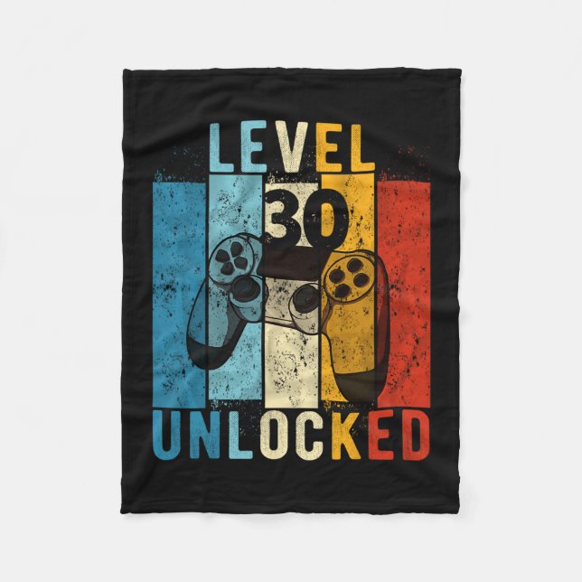 Level 30 Unlocked Video Gamer 30 Year Old 30th Bir Fleece Blanket (Front)