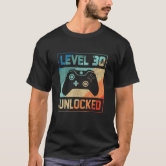 level 30 unlocked t shirt