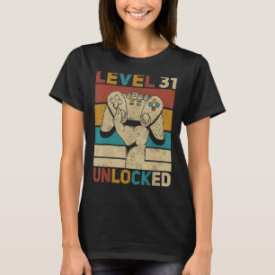 Level 31 Unlocked 31st Birthday 31 Years Old Gamer T-Shirt