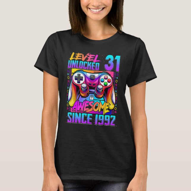 Level 31 Unlocked Awesome Since 1992 31st Birthday T-Shirt (Front)
