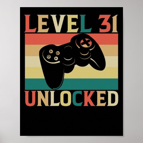 Level 31 Unlocked Video Gamer 31th Birthday Poster