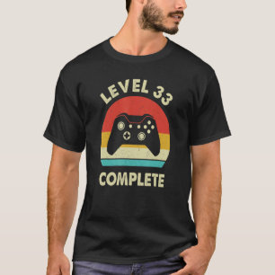 Level 33 Complete 33 Year Wedding Anniversary For T-Shirt
