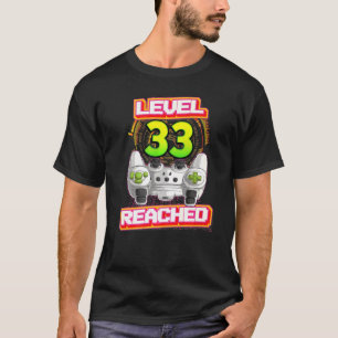 Level 33 Reached Gamer 33th Birthday Video Gaming T-Shirt