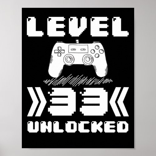 Level 33 Unlocked 33th Birthday 33 Year Old Gamer Poster