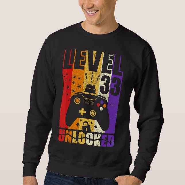 Level 33 Unlocked Birthday Level Up 33rd Birthday  Sweatshirt (Front)