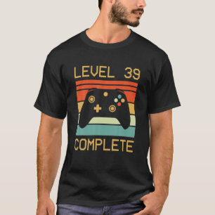 Level 39 Complete Video Gamer - 39Th Wedding Anive T-Shirt
