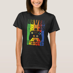 Level 39 Unlocked Birthday Level Up 39th Birthday  T-Shirt
