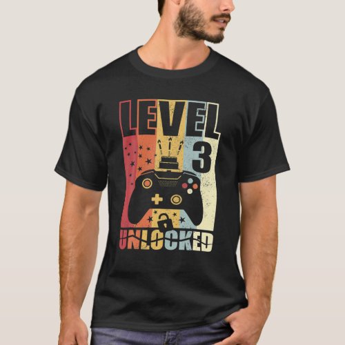 Level 3 Unlocks Birthday Upgrade 3Rd Birthday Game T_Shirt