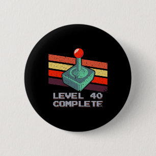 Level 40 Complete 40th Birthday Video Games 1 Button