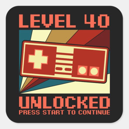 LEVEL 40 UNLOCKED 40 Birthday Gift Gamer Square Sticker