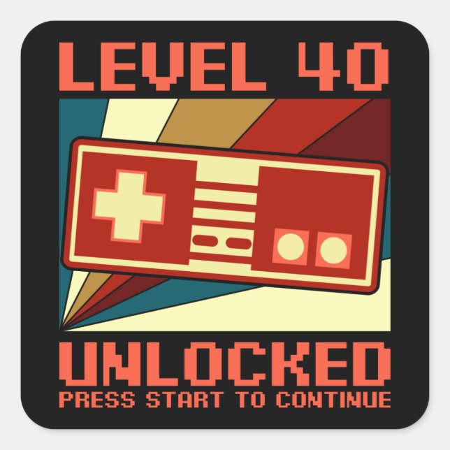 LEVEL 40 UNLOCKED 40 Birthday Gift Gamer Square Sticker (Front)