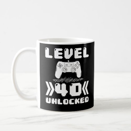 Level 40 Unlocked 40th Birthday 40 Year Old Gamer Coffee Mug