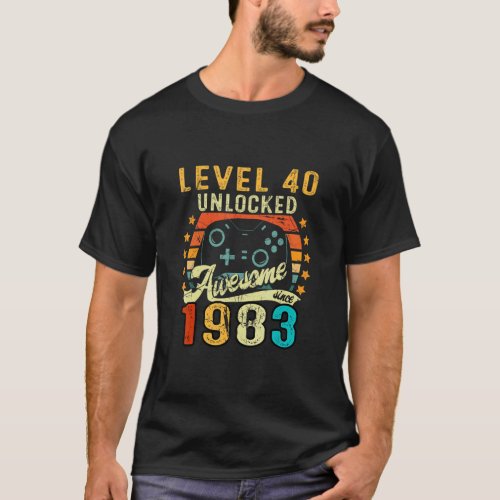 Level 40 Unlocked Awesome Since 1983 40th Birthday T_Shirt