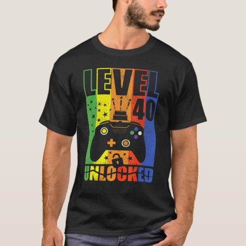 Level 40 Unlocked Birthday Level Up 40th Birthday  T_Shirt