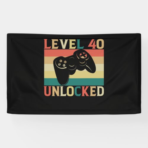 Level 40 Unlocked Video Gamer 40th Birthday Banner