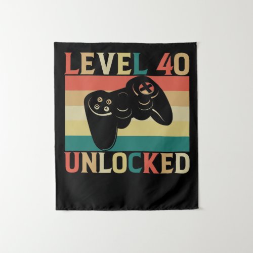Level 40 Unlocked Video Gamer 40th Birthday Tapestry