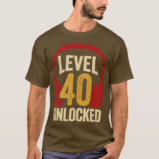 Level 40 Unlocked Video Gaming  Birthday Gift  T-Shirt