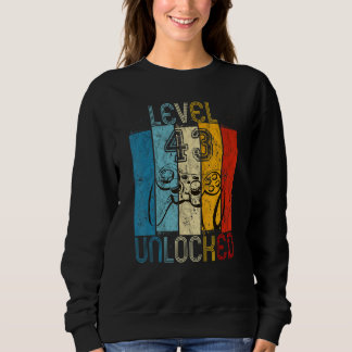Level 43 Unlocked Video Gamer 43rd Birthday Sweatshirt