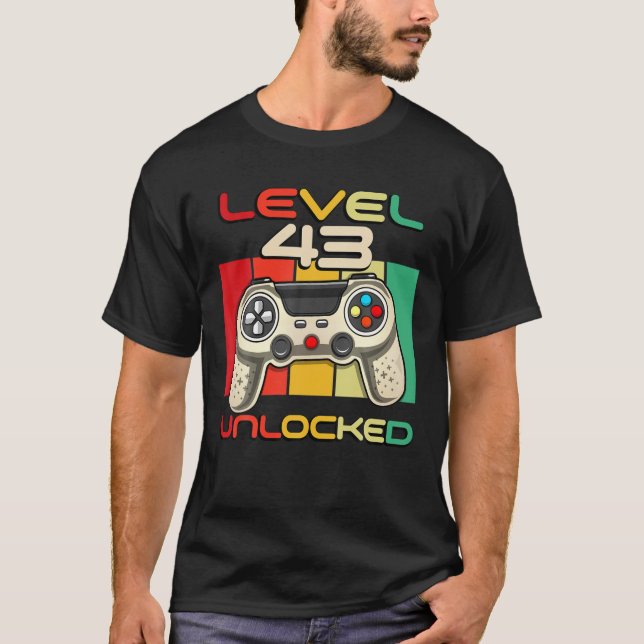 Level 43 Unlocked Videogamer Born In 1978 43 Years T-Shirt (Front)