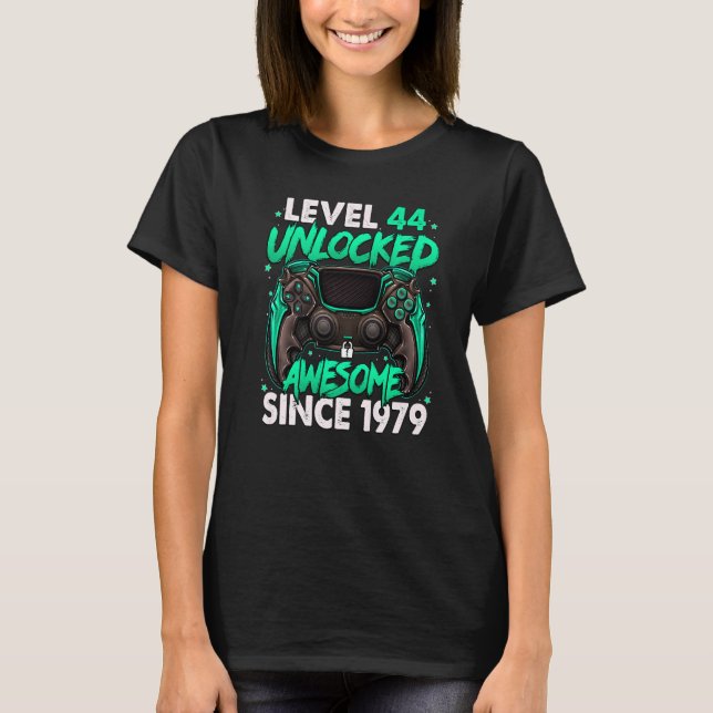 Level 44 Unlocked Awesome Since 1979 44th Birthday T-Shirt (Front)
