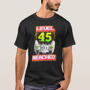 Level 45 Reached Gamer 45th Birthday Video Gaming T-Shirt