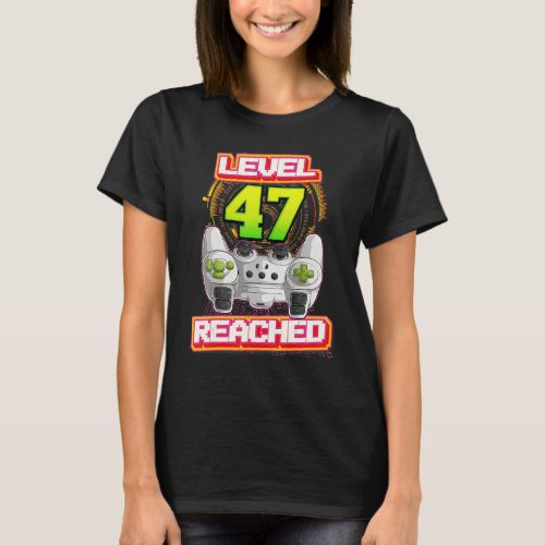 Level 47 Reached Gamer 47th Birthday Video Gaming  T_Shirt