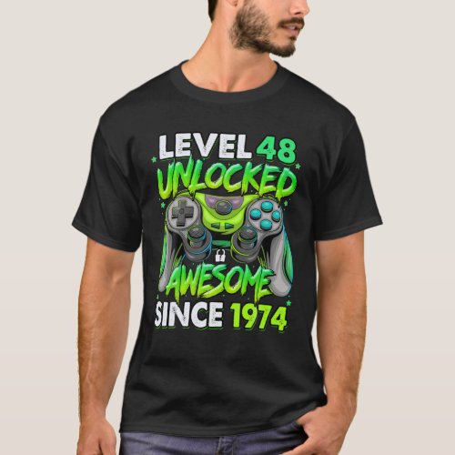 Level 48 Unlocked Awesome Since 1974 48Th Birthday T_Shirt