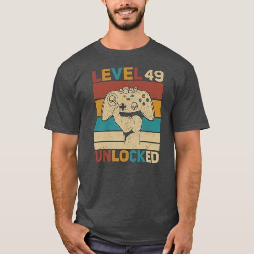 Level 49 Unlocked 49th Birthday 49 Years Old T_Shirt