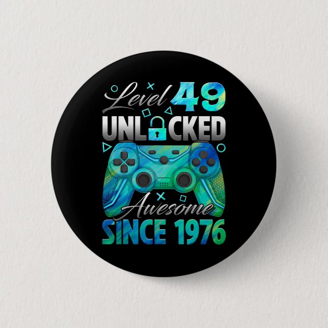 Level 49 Unlocked Awesome Since 1976 49th Birthday Button (Front)