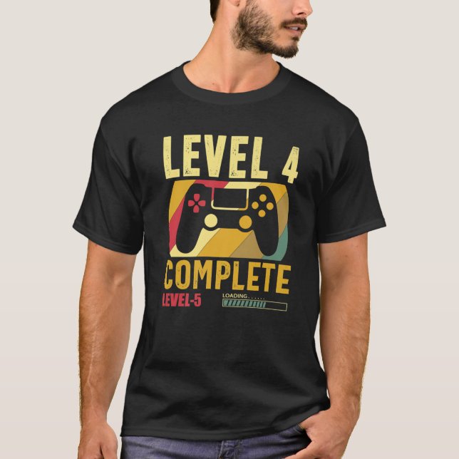 Level 4 Complete Level 5 Loading 4Th Birthday Vide T-Shirt (Front)