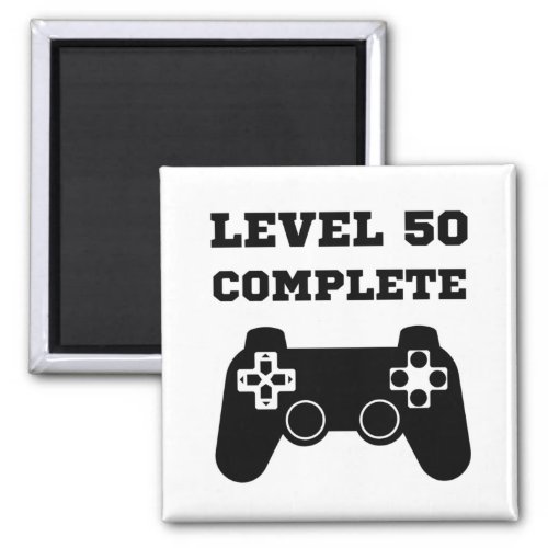 Level 50 complete 50th birthday magnet