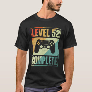 Level 52 Complete Video Gamer - 52Nd Wedding Anive T-Shirt