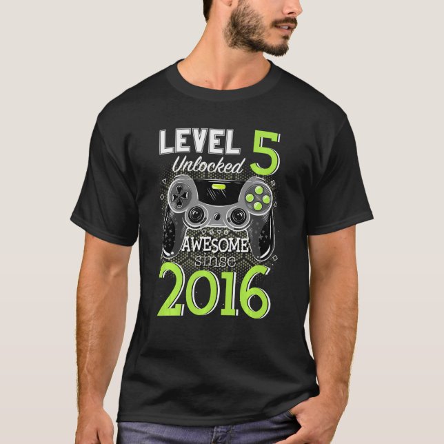 Level 5 Unlocked Awesome Since 2016 Video Gamer 5t T-Shirt (Front)