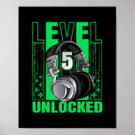 Level 5 Unlocked Video Game Boys 5th Birthday Poster<br><div class="desc">Level 5 Unlocked Video Game Boys 5th Birthday Retro Gift. Perfect gift for your dad,  mom,  papa,  men,  women,  friend and family members on Thanksgiving Day,  Christmas Day,  Mothers Day,  Fathers Day,  4th of July,  1776 Independent day,  Veterans Day,  Halloween Day,  Patrick's Day</div>