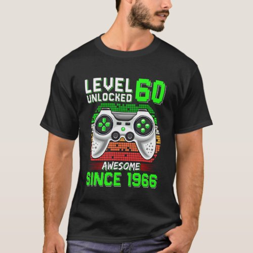 Level 60 Unlocked Awesome Since 1966 Video Gamer 6 T-Shirt