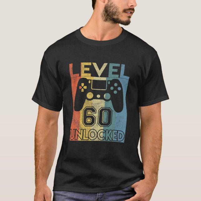 Level 60 Unlocked Birthday 60 Year Old Its My 60Th T-Shirt (Front)