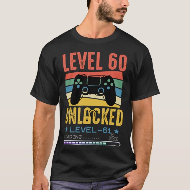 Level 60 Unlocker Next Level - 61 Londing Birthday T-Shirt (Front)