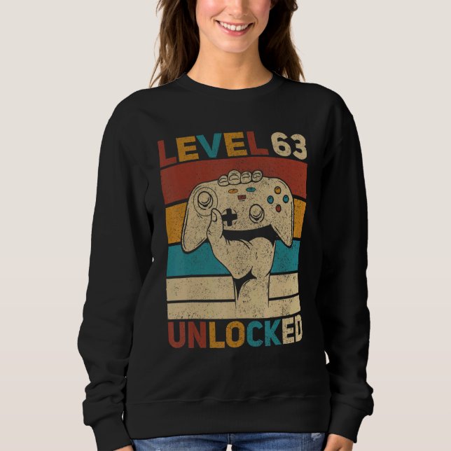 Level 63 Unlocked 63rd Birthday 63 Years Old Gamer Sweatshirt (Front)