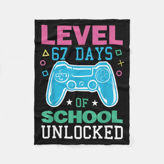 Level 67 Days Of School Unlocked Funny 6 7 Meme Ga Fleece Blanket (Front)