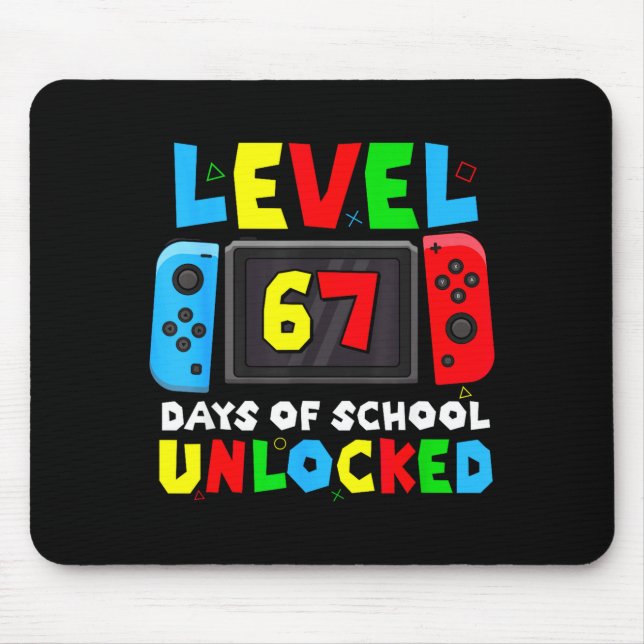 Level 67 Days Of School Unlocked Gamer Video Funny Mouse Pad (Front)