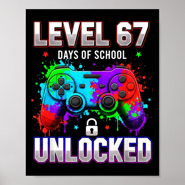 Level 67th Days Of School Unlocked Gamer Video Gam Poster (Front)